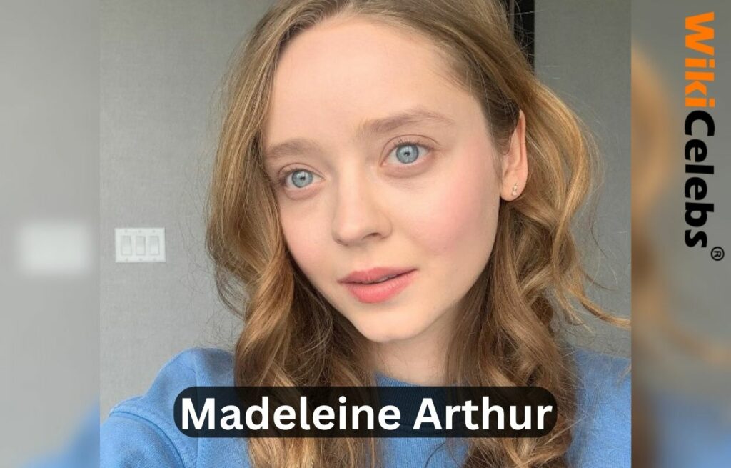 Madeleine Arthur Biography: Age, Height, Boyfriend, Parents, Siblings, Net Worth & More Madeleine Arthur