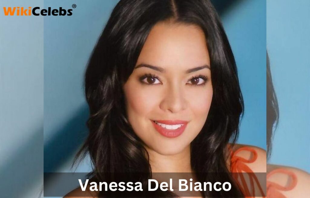 Vanessa Del Bianco Age, Wiki, Family, Husband, Movies, Height, Net Worth & Biography Vanessa Del Bianco